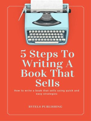 cover image of 5 Steps to Writing a Book That Sells